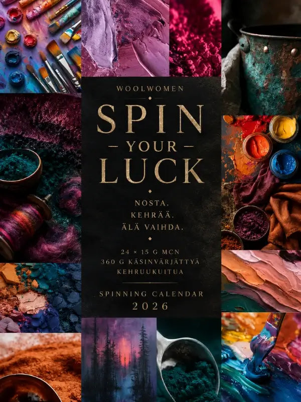 A vibrant collage of wool, yarn, and spinning supplies frames the text for WoolWomen Paintbox – SPIN YOUR LUCK 2026 kehruukalenteri, showcasing käsinvärjätty kehruukuitu and Superwash Merino amid an array of colorful powders and textures.